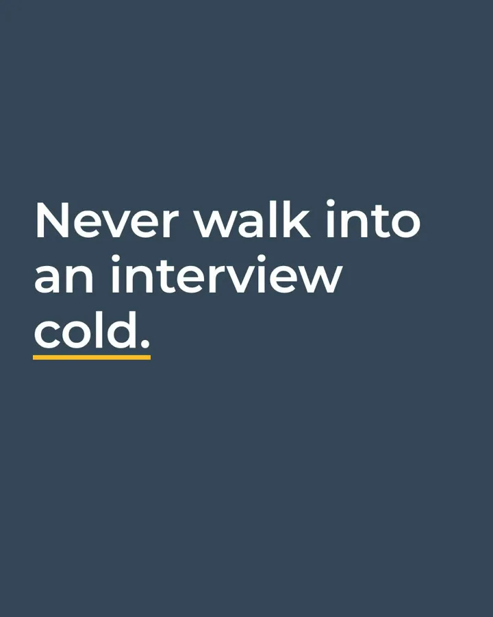 Film poster: Never walk into an interview cold.